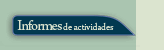 Informes de actividades